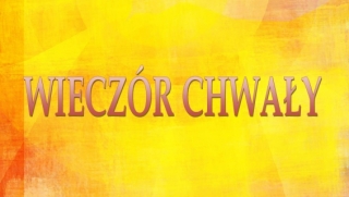 Wieczór Chwały 19:00